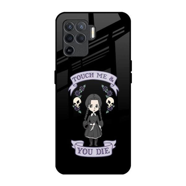 Touch Me & You Die Glass Case for Oppo F19 Pro For Sale