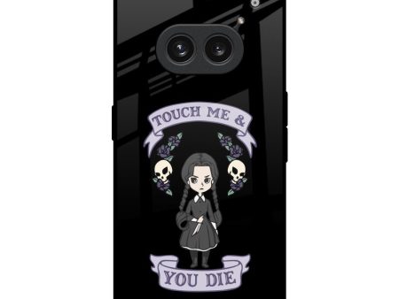 Touch Me & You Die Glass Case for Nothing Phone 2a Plus on Sale